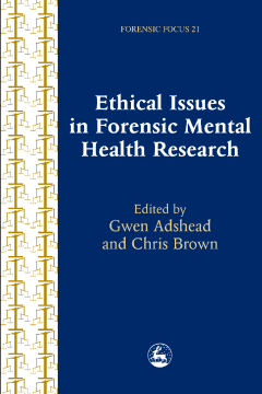 Ethical Issues in Forensic Mental Health Research Ethical Issues in Forensic Mental Health Research