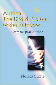Autism – The Eighth Colour of the Rainbow