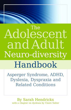 The Adolescent and Adult Neuro-diversity Handbook