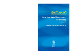 Get through workplace based assessments in psychiatry Get through workplace based assessments in psychiatry
