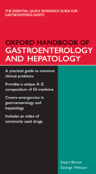 Oxford Handbook of Gastroenterology and Hepatology Oxford Handbook of Gastroenterology and Hepatology