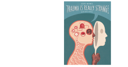 Trauma is Really Strange Trauma is Really Strange