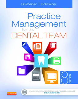 Practice Management for the Dental Team - E-Book Practice Management for the Dental Team - E-Book