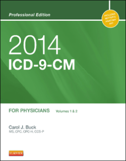 2014 ICD-9-CM for Physicians, Volumes 1 and 2 Professional Edition - E-Book 2014 ICD-9-CM for Physicians, Volumes 1 and 2 Professional Edition - E-Book