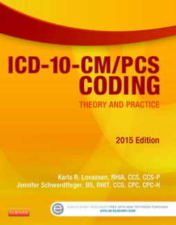 ICD-10-CM/PCS Coding: Theory and Practice, 2015 Edition - E-Book ICD-10-CM/PCS Coding: Theory and Practice, 2015 Edition - E-Book