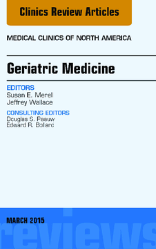 Geriatric Medicine, An Issue of Medical Clinics of North America, E-Book