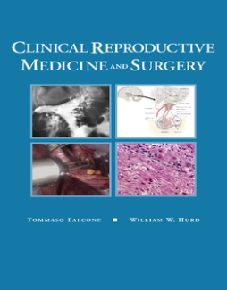 Clinical Reproductive Medicine and Surgery E-Book Clinical Reproductive Medicine and Surgery E-Book