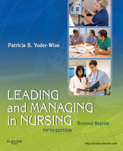 Leading and Managing in Nursing - Revised Reprint - E-Book Leading and Managing in Nursing - Revised Reprint - E-Book