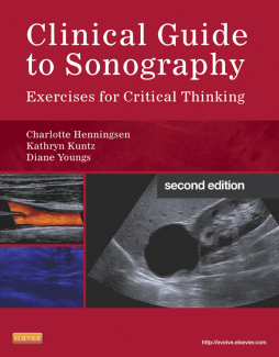 Clinical Guide to Sonography - E-Book Clinical Guide to Sonography - E-Book