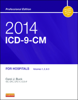 2014 ICD-9-CM for Hospitals, Volumes 1, 2 and 3 Professional Edition - E-Book 2014 ICD-9-CM for Hospitals, Volumes 1, 2 and 3 Professional Edition - E-Book