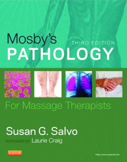 Mosby's Pathology for Massage Therapists - E-Book Mosby's Pathology for Massage Therapists - E-Book