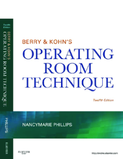 Berry & Kohn's Operating Room Technique - E-Book Berry & Kohn's Operating Room Technique - E-Book