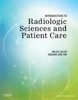 Introduction to Radiologic Sciences and Patient Care - E-Book Introduction to Radiologic Sciences and Patient Care - E-Book