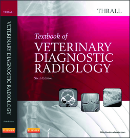 Textbook of Veterinary Diagnostic Radiology - E-Book Textbook of Veterinary Diagnostic Radiology - E-Book