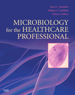 Microbiology for the Healthcare Professional - E-Book Microbiology for the Healthcare Professional - E-Book