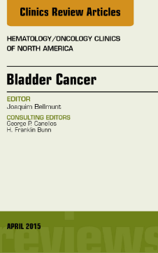 Bladder Cancer, An Issue of Hematology/Oncology Clinics of North America, E-Book Bladder Cancer, An Issue of Hematology/Oncology Clinics of North America, E-Book