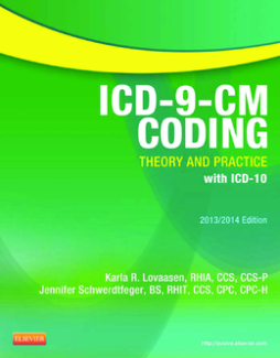 ICD-9-CM Coding: Theory and Practice with ICD-10, 2013/2014 Edition - E-Book
