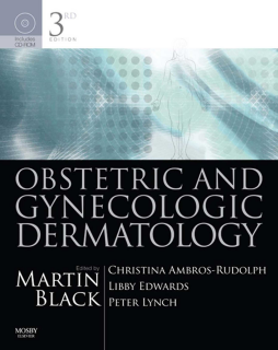 Obstetric and Gynecologic Dermatology E-Book Obstetric and Gynecologic Dermatology E-Book