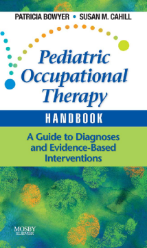Pediatric Occupational Therapy Handbook - E-Book Pediatric Occupational Therapy Handbook - E-Book