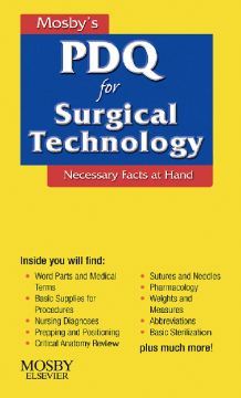 Mosby's PDQ for Surgical Technology - E-Book Mosby's PDQ for Surgical Technology - E-Book