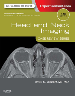 Head and Neck Imaging: Case Review Series E-Book