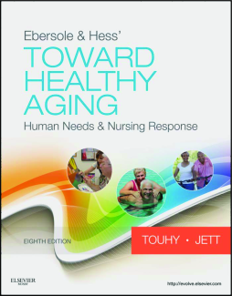 Ebersole & Hess' Toward Healthy Aging - E-Book Ebersole & Hess' Toward Healthy Aging - E-Book