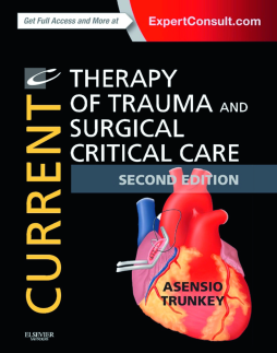 Current Therapy of Trauma and Surgical Critical Care E-Book Current Therapy of Trauma and Surgical Critical Care E-Book