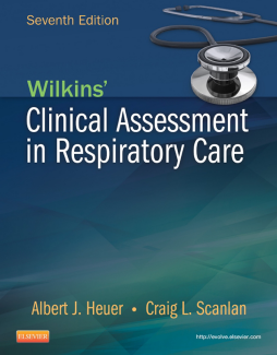 Wilkins' Clinical Assessment in Respiratory Care - E-Book Wilkins' Clinical Assessment in Respiratory Care - E-Book