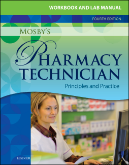 Workbook and Lab Manual for Mosby's Pharmacy Technician - E-Book Workbook and Lab Manual for Mosby's Pharmacy Technician - E-Book