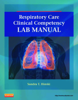 Respiratory Care Clinical Competency Lab Manual - E-Book Respiratory Care Clinical Competency Lab Manual - E-Book