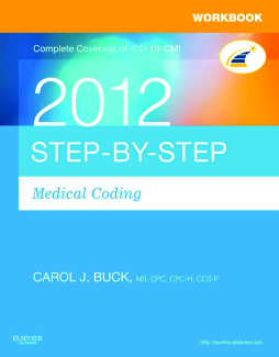 Workbook for Step-by-Step Medical Coding, 2013 Edition - E-Book Workbook for Step-by-Step Medical Coding, 2013 Edition - E-Book