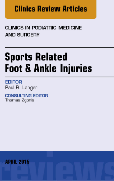 Sports Related Foot & Ankle Injuries, An Issue of Clinics in Podiatric Medicine and Surgery, E-Book