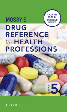 Mosby's Drug Reference for Health Professions - E-Book Mosby's Drug Reference for Health Professions - E-Book