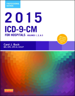 2015 ICD-9-CM for Hospitals, Volumes 1, 2 and 3 Professional Edition - E-Book 2015 ICD-9-CM for Hospitals, Volumes 1, 2 and 3 Professional Edition - E-Book