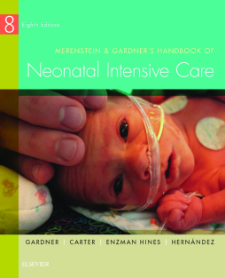 Merenstein & Gardner's Handbook of Neonatal Intensive Care - E-Book Merenstein & Gardner's Handbook of Neonatal Intensive Care - E-Book
