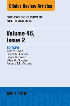 Volume 46, Issue 2, An Issue of Orthopedic Clinics, E-Book