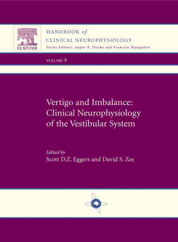 Vertigo and Imbalance: Clinical Neurophysiology of the Vestibular System E-Book Vertigo and Imbalance: Clinical Neurophysiology of the Vestibular System E-Book