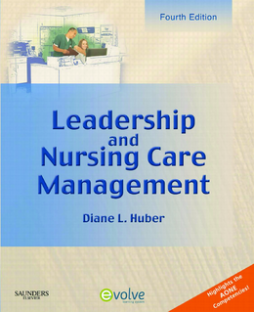 Leadership and Nursing Care Management - E-Book Leadership and Nursing Care Management - E-Book