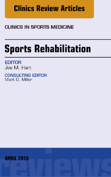 Sports Rehabilitation, An Issue of Clinics in Sports Medicine, E-Book