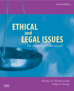 Ethical and Legal Issues for Imaging Professionals - E-Book Ethical and Legal Issues for Imaging Professionals - E-Book
