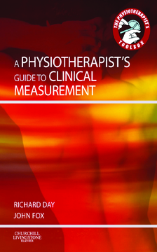 A Physiotherapist's Guide to Clinical Measurement E-Book