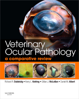 Veterinary Ocular Pathology E-Book Veterinary Ocular Pathology E-Book