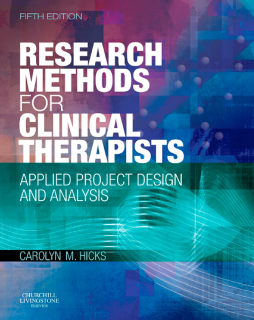 Research Methods for Clinical Therapists E-Book Research Methods for Clinical Therapists E-Book