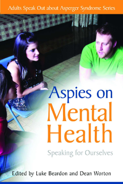 Aspies on Mental Health Aspies on Mental Health