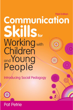 Communication Skills for Working with Children and Young People Communication Skills for Working with Children and Young People