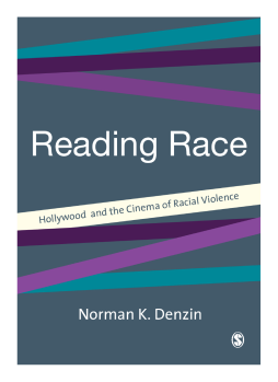 Reading Race: Hollywood and the Cinema of Racial Violence Reading Race: Hollywood and the Cinema of Racial Violence