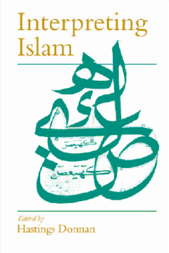Interpreting Islam: Interpreting Islam: