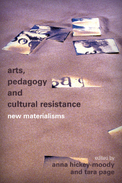 Arts, Pedagogy and Cultural Resistance Arts, Pedagogy and Cultural Resistance