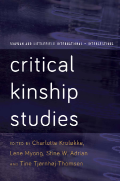 Critical Kinship Studies Critical Kinship Studies
