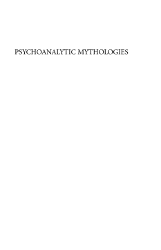 Psychoanalytic Mythologies Psychoanalytic Mythologies